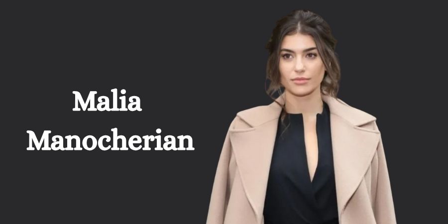 Malia Manocherian