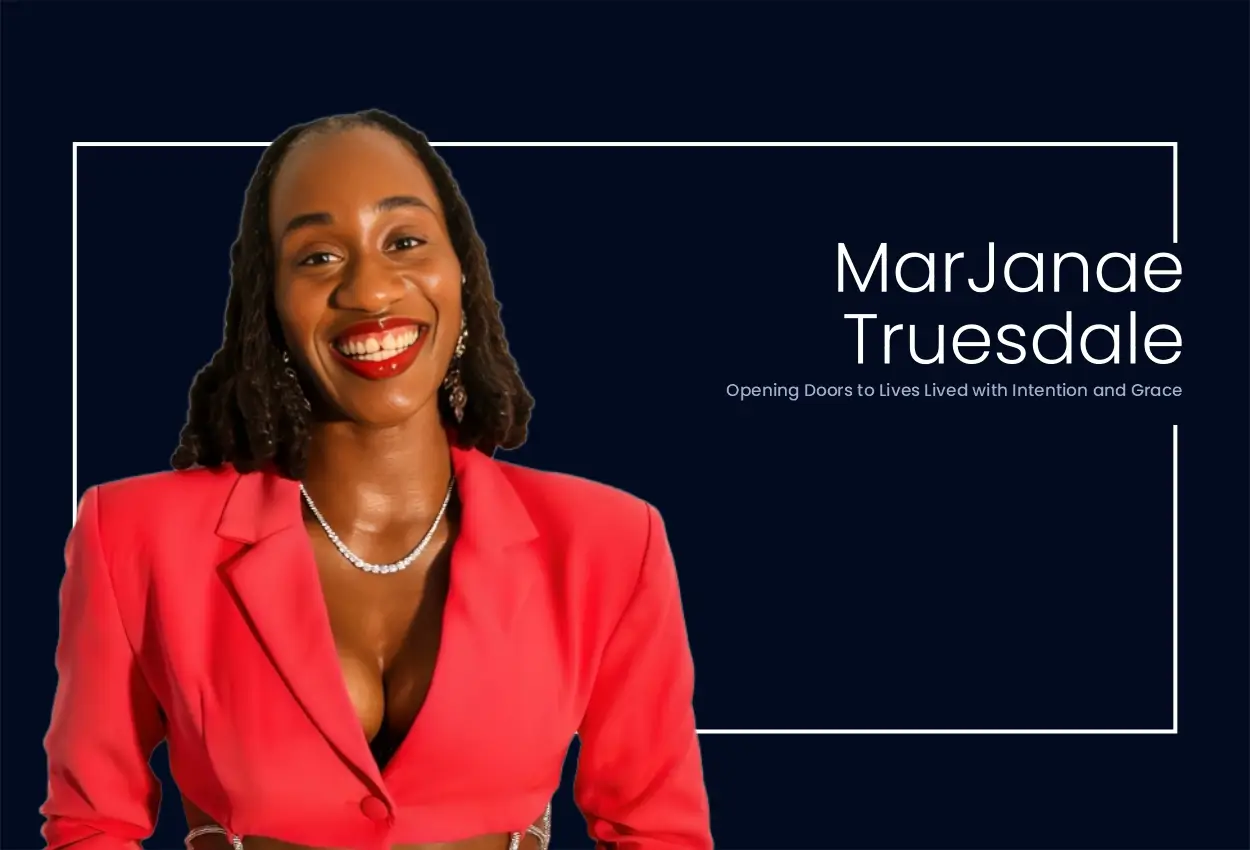 MarJanae Truesdale: Opening Doors to Lives Lived with Intention and Grace