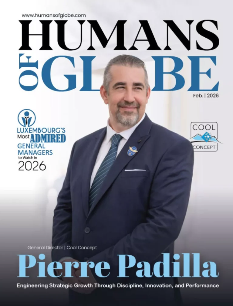 Luxembourg’s Most Admired General Managers to Watch in 2026 22 Image : Luxembourgs Most Admired General Managers to Watch in 2026 Feb26
