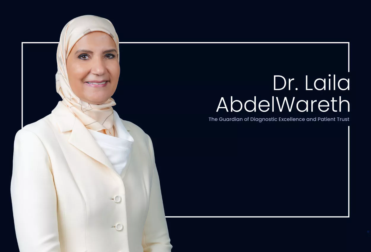 Dr. Laila AbdelWareth: The Guardian of Diagnostic Excellence and Patient Trust 1 Dr. Laila AbdelWareth: The Guardian of Diagnostic Excellence and Patient Trust