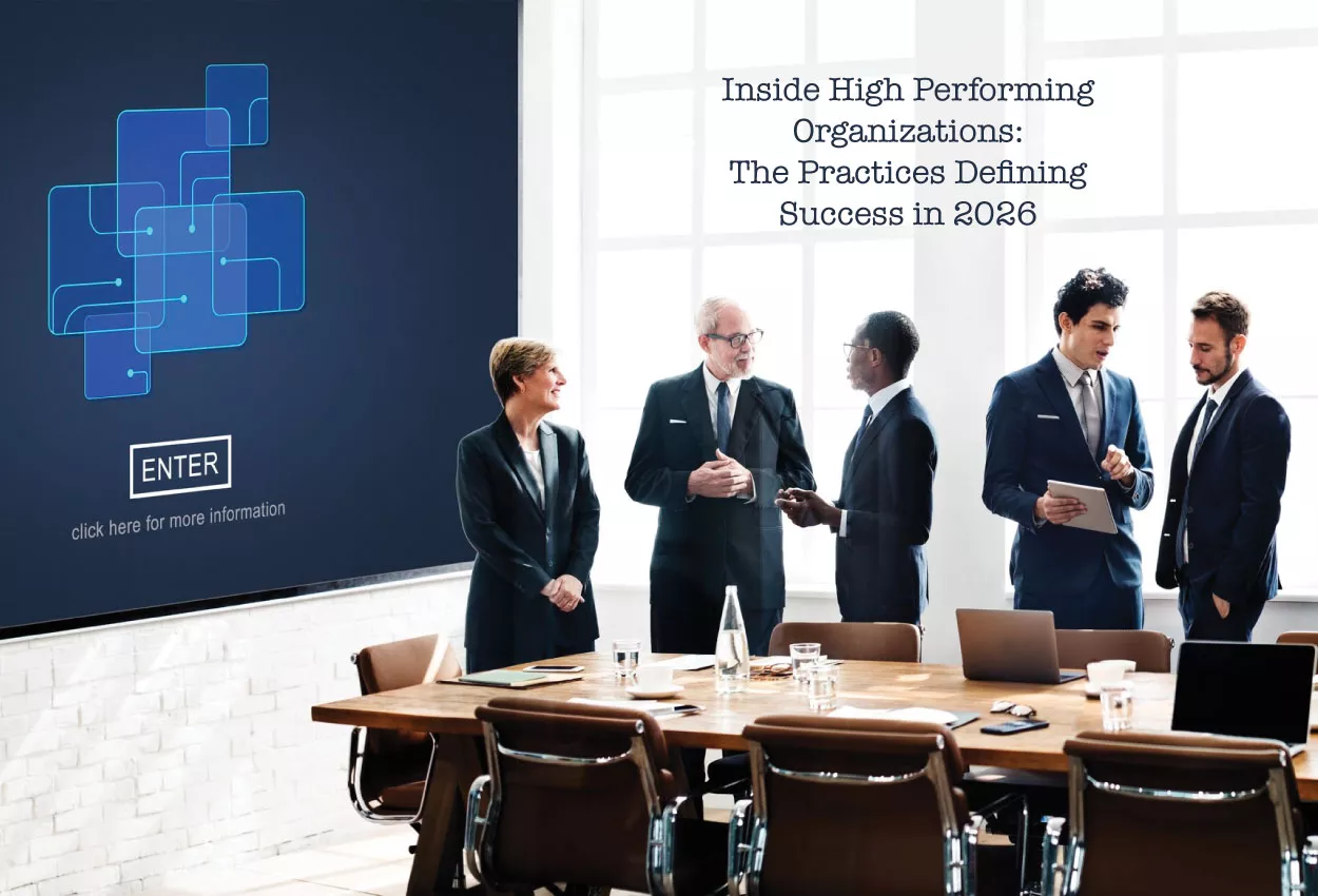 Inside High Performing Organizations: The Practices Defining Success in 2026