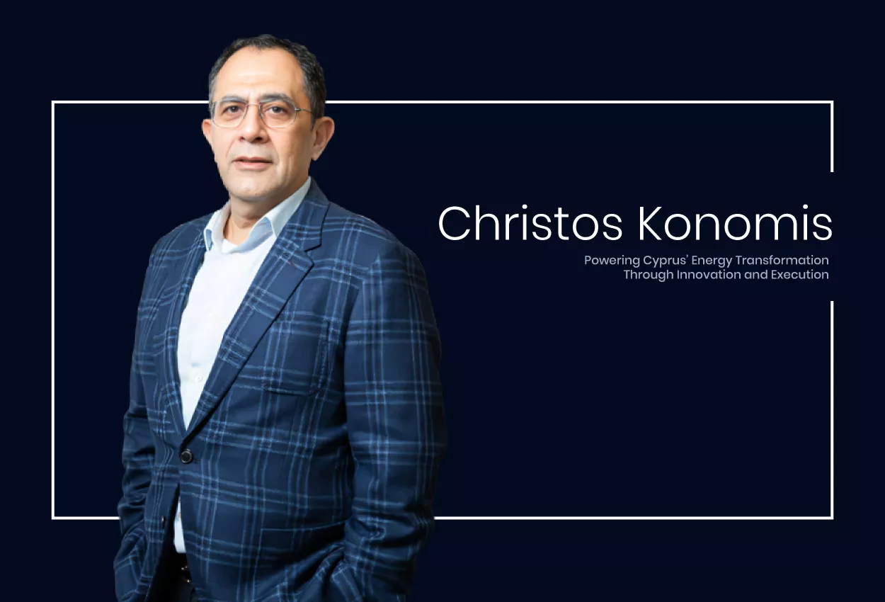 Christos Konomis: Powering Cyprus’ Energy Transformation Through Innovation and Execution