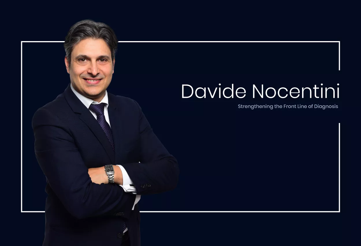 Davide Nocentini: Strengthening the Front Line of Diagnosis 1 Davide Nocentini: Strengthening the Front Line of Diagnosis