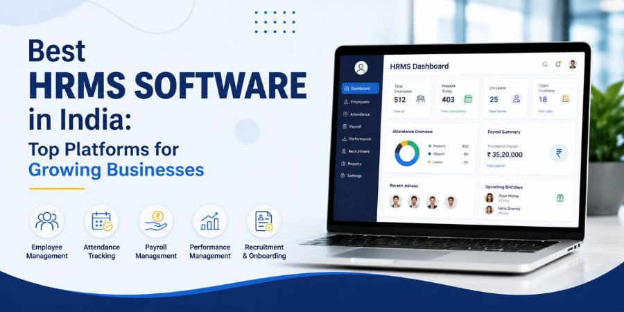 Best HRMS Software in India: Top Platforms for Growing Businesses
